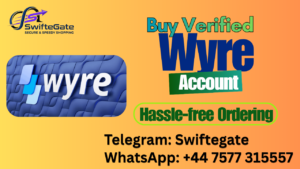 Buy Verified Wyre Accounts