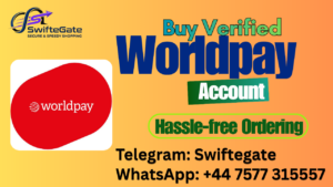 Buy Verified Worldpay Accounts