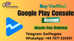 Buy Google Play Console Accounts